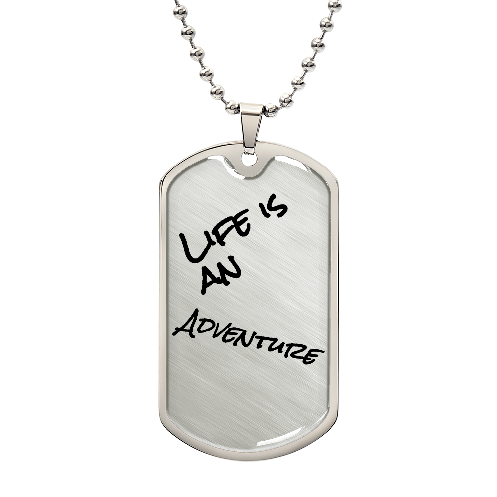 Life is an ADVENTURE! Dog tag