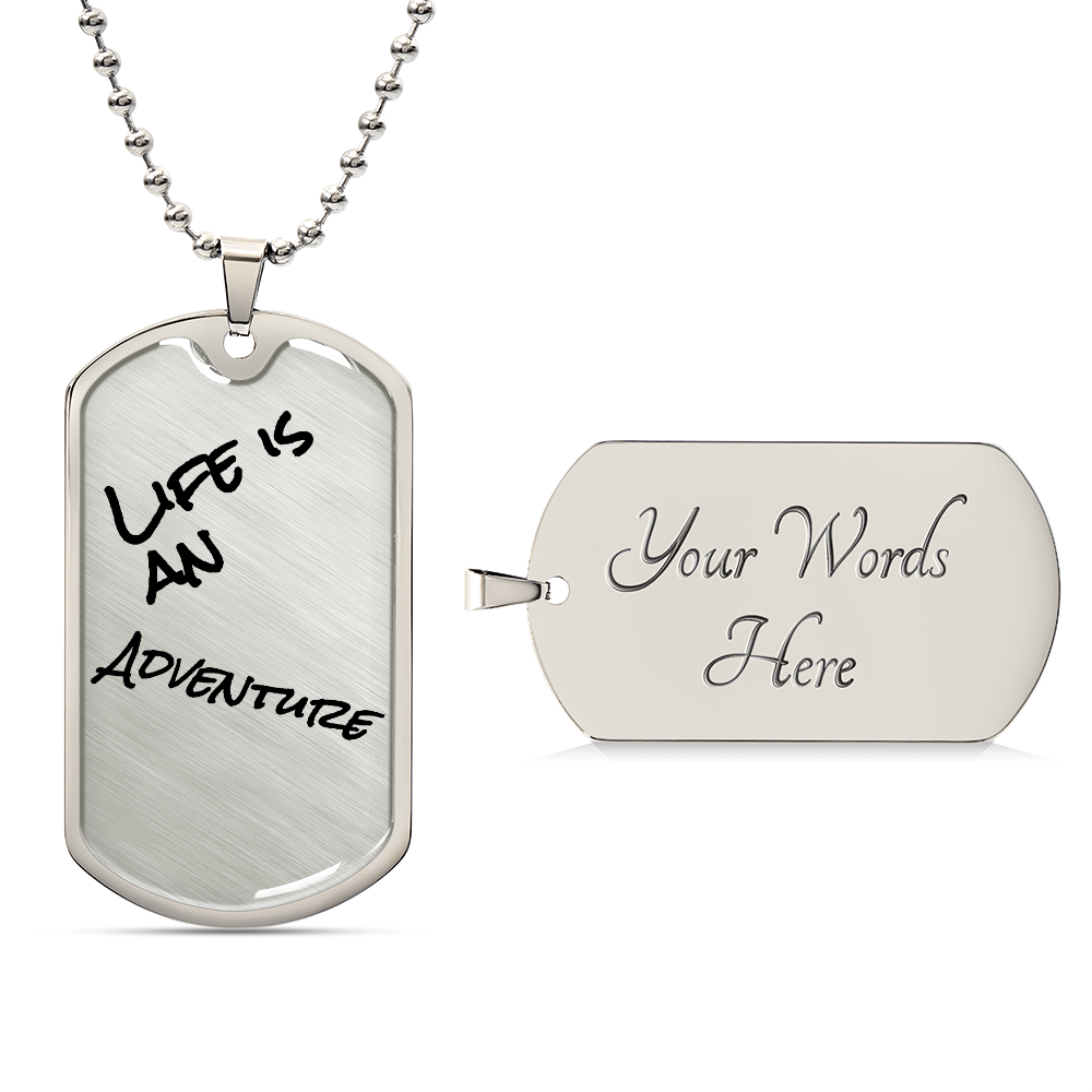 Life is an ADVENTURE! Dog tag