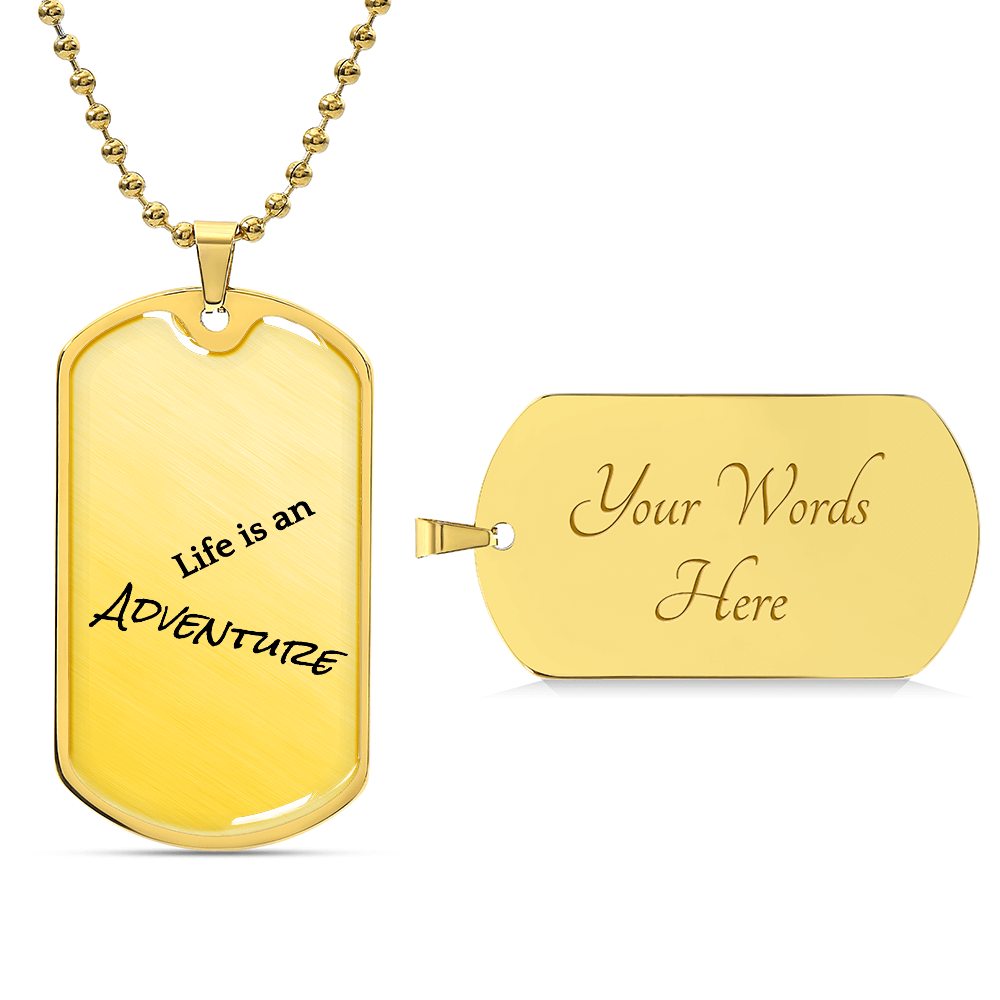 Life is an ADVENTURE! Dog tag